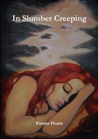 In Slumber Creeping 1291659056 Book Cover