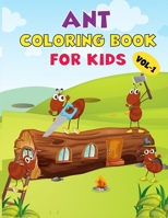 Ant Coloring Book For Kids: Best Ant Children Activity Book for Kids, Boys & Girls. Best Fun Facts about Ant B08TRLB666 Book Cover