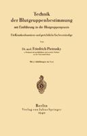 Technik Der Blutgruppenbestimmung Mit Einfuhrung in Die Blutgruppenpraxis 364298326X Book Cover