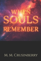 When Souls Remember B0G6KW6LSZ Book Cover