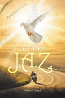 All That J.A.Z. 1098007867 Book Cover