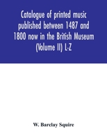 Catalogue of printed music published between 1487 and 1800 now in the British Museum (Volume II) L-Z 935401593X Book Cover