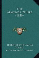 The Almonds of Life 1245724215 Book Cover