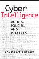Cyber Intelligence: Actors, Policies, and Practices null Book Cover