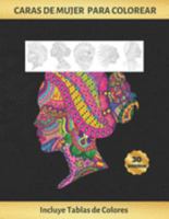 CARAS DE MUJER PARA COLOREAR: CUADERNO DE DIBUJO PARA ADULTOS | ANTIESTRES | REDUCE ANSIEDAD Y FAVORECE LA CONCENTRACIÓN | INCLUYE PALETAS DE ... REGALO CREATIVO Y ORIGINAL. (Spanish Edition) 1691708879 Book Cover