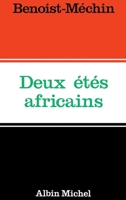Deux Étés africains: mai-juin 1967-juillet 1971 2226323554 Book Cover