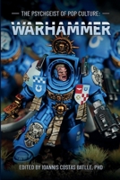 The Psychgeist of Pop Culture: Warhammer 1300215984 Book Cover