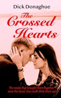 The Crossed Heart: The Feelings That Drew Them Together Were the Forces That Could Drive Them Apart 1091863024 Book Cover
