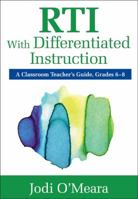Rti with Differentiated Instruction, Grades 6-8: A Classroom Teacher's Guide 1412995264 Book Cover