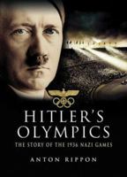 HITLER'S OLYMPICS: The Story of the 1936 Nazi Games 1848848684 Book Cover