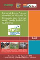 Manual de Buenas Practicas Ganaderas En Unidades de Produccion Que Participan En El Corredor Pacifico Sur Guerrerense. 1463356110 Book Cover