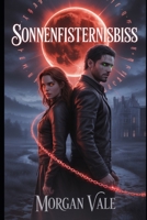 SONNENFINSTERNISBISS B0FVT57BZ1 Book Cover