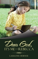 Dear God, It's Me-Rebecca B0CVSJ1YHN Book Cover