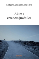 Akim : errances juvéniles (French Edition) 2414117494 Book Cover