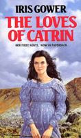 The Loves of Catrin (Magna Large Print) 055213631X Book Cover
