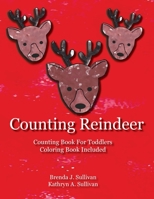 Counting Reindeer: Counting Book for Toddlers Coloring Book Included 173299904X Book Cover