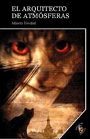 El arquitecto de atmósferas 8493769770 Book Cover