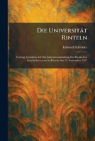 Die Universität Rinteln: Vortrag, Gehalten Auf Der Jahresversammlung Des Hessischen Geschichtsvereins in Rinteln Am 11. September 1927 (German Edition) 1025605497 Book Cover