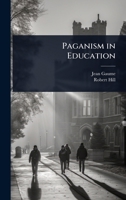 Paganism in Education 102369655X Book Cover