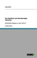 Das Gleichnis vom Barmherzigen Samariter 3656157936 Book Cover