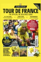 TOUR DE FRANCE 2026: THE OFFICIAL UK 2026 RACE GUIDE B0H8JT3WJR Book Cover
