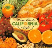 Mama Cooks California Style: New Twists on Jewish Classics 0965480208 Book Cover