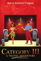 Category Iii A Travel Adventure A Novella 1312617519 Book Cover