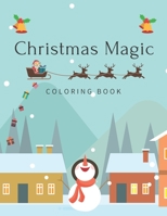 Christmas Magic Coloring Book: Beautiful Holiday Designs B08NV3VLJP Book Cover