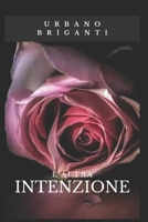 L'altra intenzione: La forma e lo spettro dell’anima (Italian Edition) B0GRMXVBW3 Book Cover