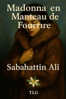 Madonna en manteau de fourrure B0FZ3KDF86 Book Cover