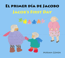 El Primer Dƒƒ‚ƒƒ‚‚ƒƒ&#131 de Jacobo / Jacob's First Day 1595728651 Book Cover