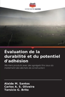 Évaluation de la durabilité et du potentiel d'adhésion (French Edition) 6208138663 Book Cover
