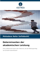 Determinanten der akademischen Leistung (German Edition) 6209387624 Book Cover
