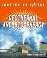 Geothermals and Bioenergy (Looking at Energy) 0750247185 Book Cover