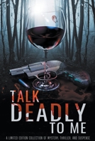 Talk Deadly to Me B0CLNRJ9HK Book Cover