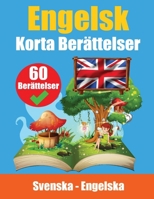 Korta Berättelser på Engelska Engelska och Svenska Berättelser Sida vid Sida: Lär Dig Engelska Genom Berättelser Lämplig för Barn (Swedish Edition) 3758412080 Book Cover