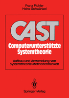 Cast Computerunterstutzte Systemtheorie: Aufbau Und Anwendung Von Systemtheorie-Methodenbanken 3540515070 Book Cover