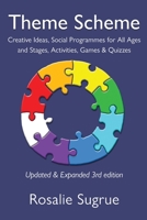 Theme Scheme: Creative Ideas, Social Programmes for All Ages and Stages, Activities, Games & Quizzes 1991027206 Book Cover