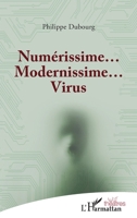 Numérissime... Modernissime... Virus (Théâtres) (French Edition) 2343212597 Book Cover