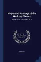 Wages and Earnings of the Working Classes 1017900582 Book Cover