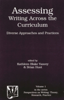 Assessing Writing Across the Curriculum: Diverse Approaches and Practices (Perspectives on Writing, V. 1) 1567503136 Book Cover