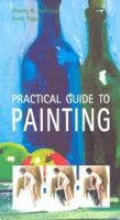 Practical Guide to Painting 0823040895 Book Cover
