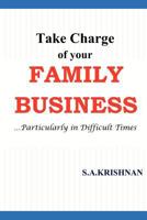 Take Charge of Your Family Business 1466416378 Book Cover