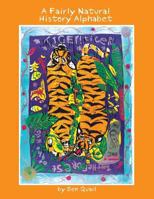 A Fairly Natural History Alphabet 1483609839 Book Cover