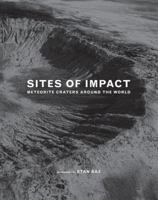 Sites of Impact: Meteorite Craters Around the World 156898815X Book Cover