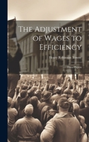 The Adjustment of Wages to Efficiency: Three Papers 1021326143 Book Cover