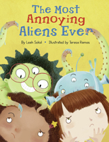 The Most Annoying Aliens Ever 1681155745 Book Cover