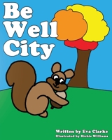 Be Well City B0CHRNXTND Book Cover