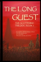 The Long Guest (The Scattering Trilogy) 1735835404 Book Cover
