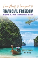 From Poverty to Immigrant to Financial Freedom: Inspired By Dr. Stanley's The Millionaire Next Door B0H6CWB77N Book Cover
